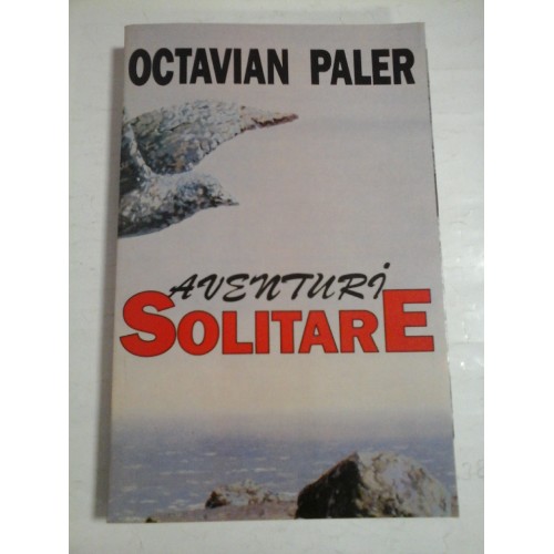 AVENTURI SOLITARE - OCTAVIAN PALER AVENTURI SOLITARE - OCTAVIAN PALER